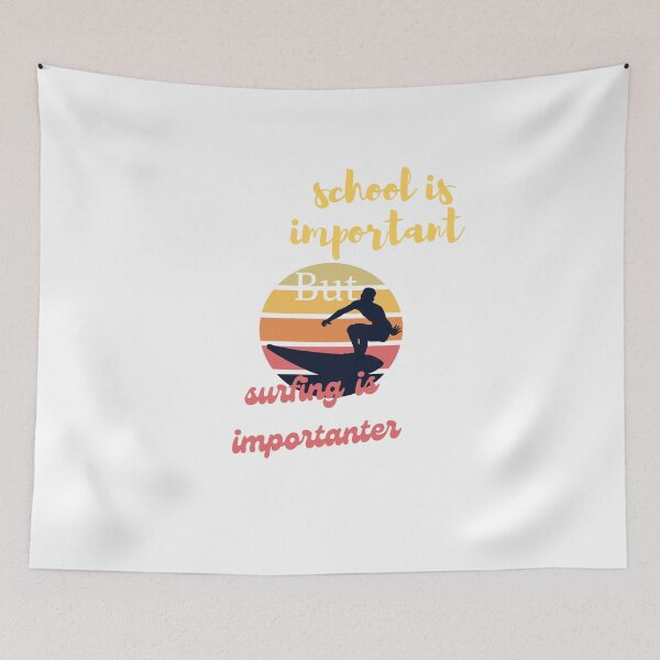 Item preview, school is important but surfing is important designed and sold by yassminishop.