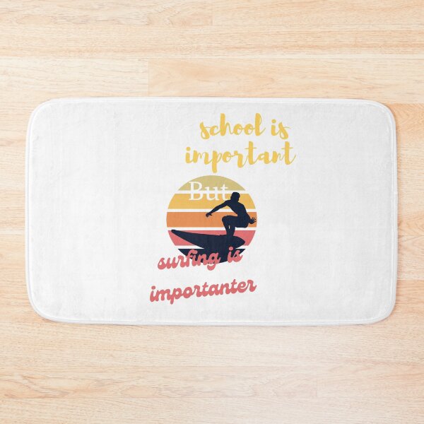 Item preview, school is important but surfing is important designed and sold by yassminishop.