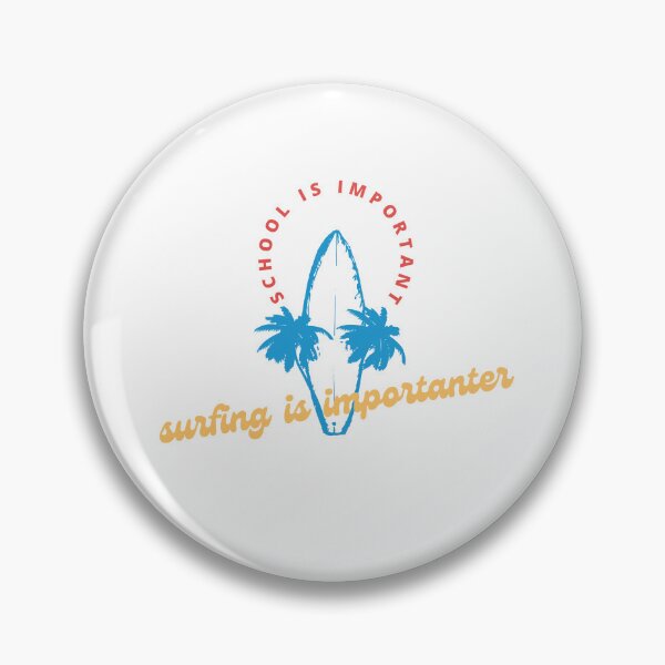 Item preview,  school is important but surfing is important designed and sold by yassminishop.
