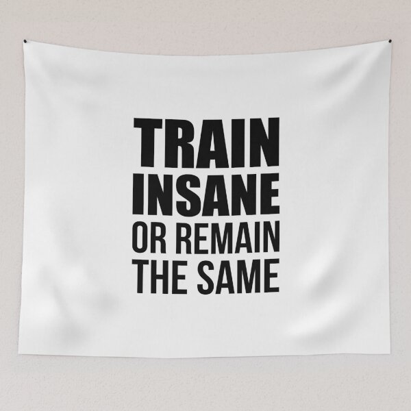 Item preview, Train Insane Or Remain The Same - Gym Quote designed and sold by maniacfitness.