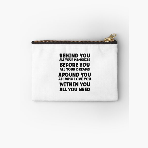 Item preview, Behind You All Your Memories Before You All Your Dreams Around You All Who Love You Within You All You Need designed and sold by miraipa.