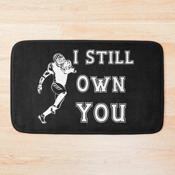 Item preview, I Still Own You Football Funny Saying And Football Game Jock For Football Lovers And Fans designed and sold by Diferenty Shop  ⭐⭐⭐⭐⭐.