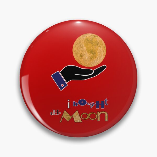 Item preview, I Bought The Moon designed and sold by StoneBluePlanet.