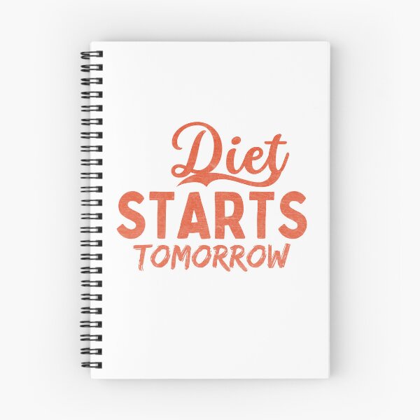 Item preview, The Diet Starts Tomorrow designed and sold by diip.