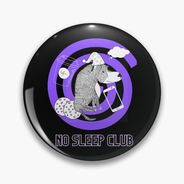 Item preview, No Sleep Club  (14) designed and sold by AhoofeCLS.