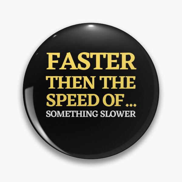 Item preview, Faster Then The Speed Of - Funny Running  designed and sold by RunPower.
