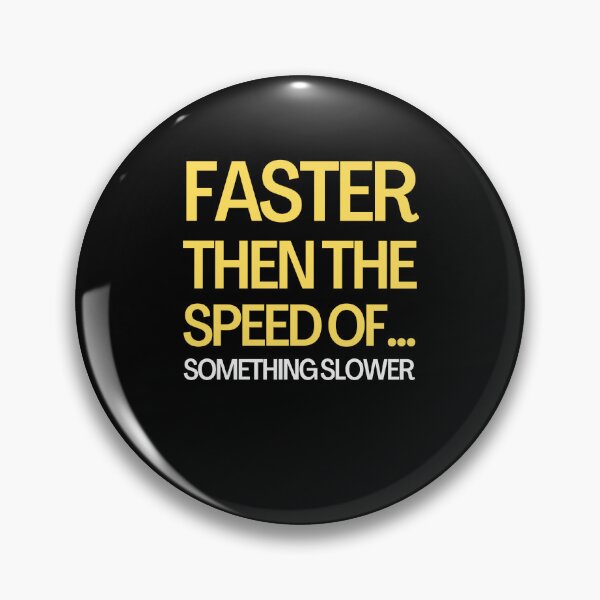 Item preview, Faster Then The Speed Of - Funny Running I designed and sold by RunPower.