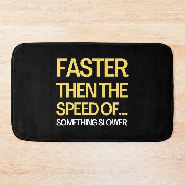Item preview, Faster Then The Speed Of - Funny Running I designed and sold by RunPower.