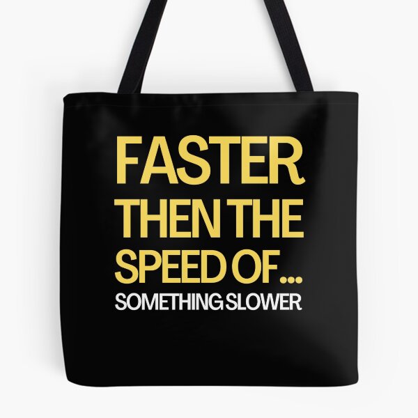 Item preview, Faster Then The Speed Of - Funny Running I designed and sold by RunPower.