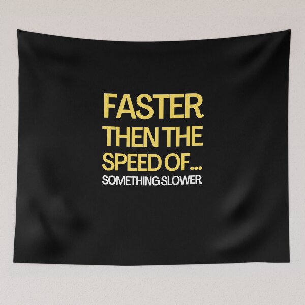 Item preview, Faster Then The Speed Of - Funny Running I designed and sold by RunPower.