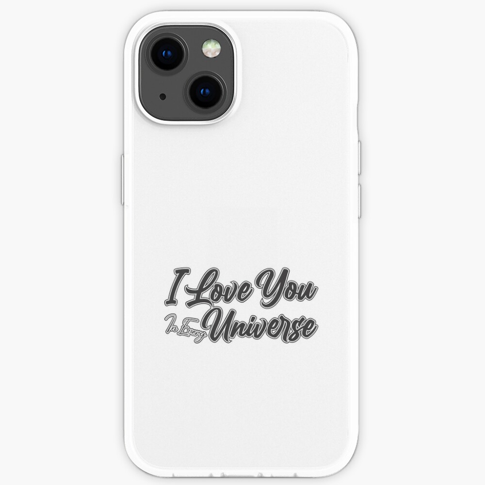 Discover I Love You In Every Universe iPhone Case