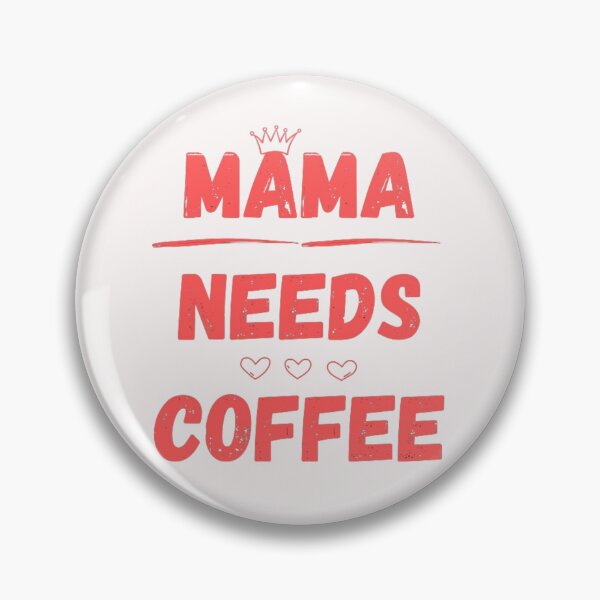Item preview, Mama Needs coffee shirt designed and sold by SamShop ⭐⭐⭐⭐⭐.