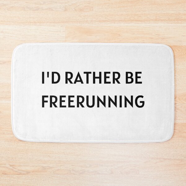 Item preview,  Id Rather Be Freerunning - Freerunning designed and sold by RunPower.
