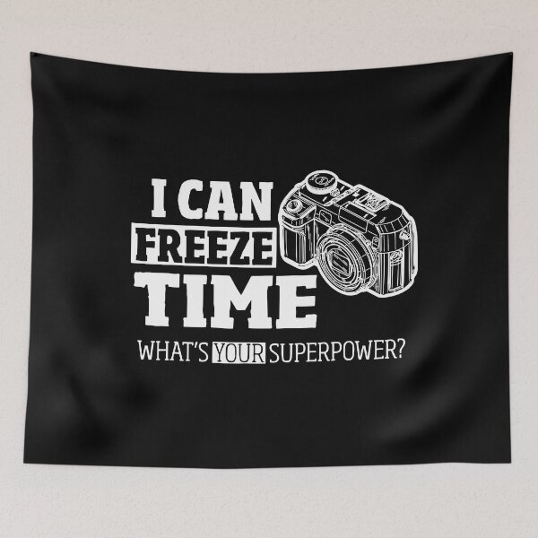 Item preview, I Can Freeze Time Photographer designed and sold by TobyLewis1592.