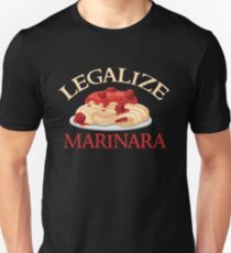 Legalize Marinara - Funny Food T - Spaghetti Sauce Unisex T-Shirt