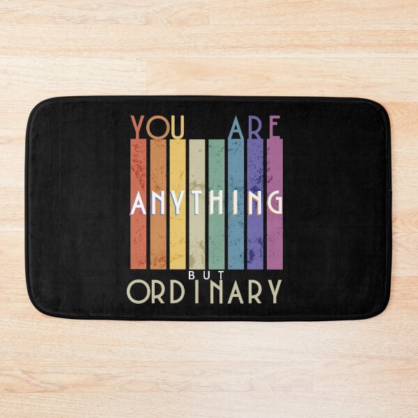 Item preview, you are anything but ordinary designed and sold by Topiest.