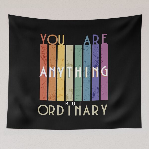 Item preview, you are anything but ordinary designed and sold by Topiest.