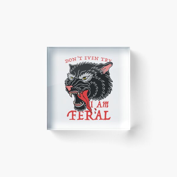 Item preview, I am Feral ( Big Bad Wolf ) designed and sold by WULFLAND ARTS.