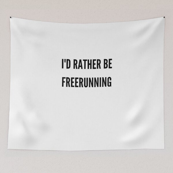 Item preview, Id Rather Be Freerunning - Freerunning designed and sold by RunPower.