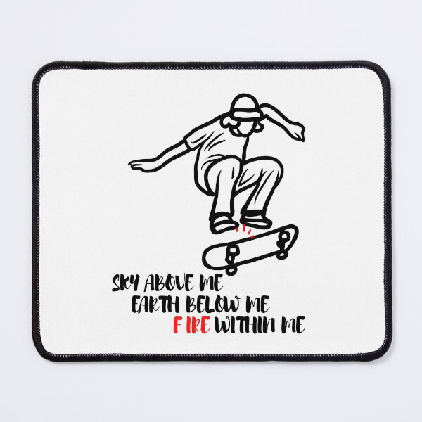 Item preview, Sky above me Earth below me Fire within me designed and sold by exclusivebucket.