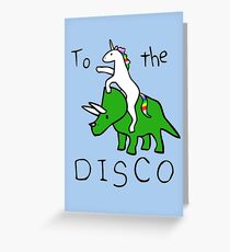To The Disco (Unicorn Riding Triceratops) Greeting Card