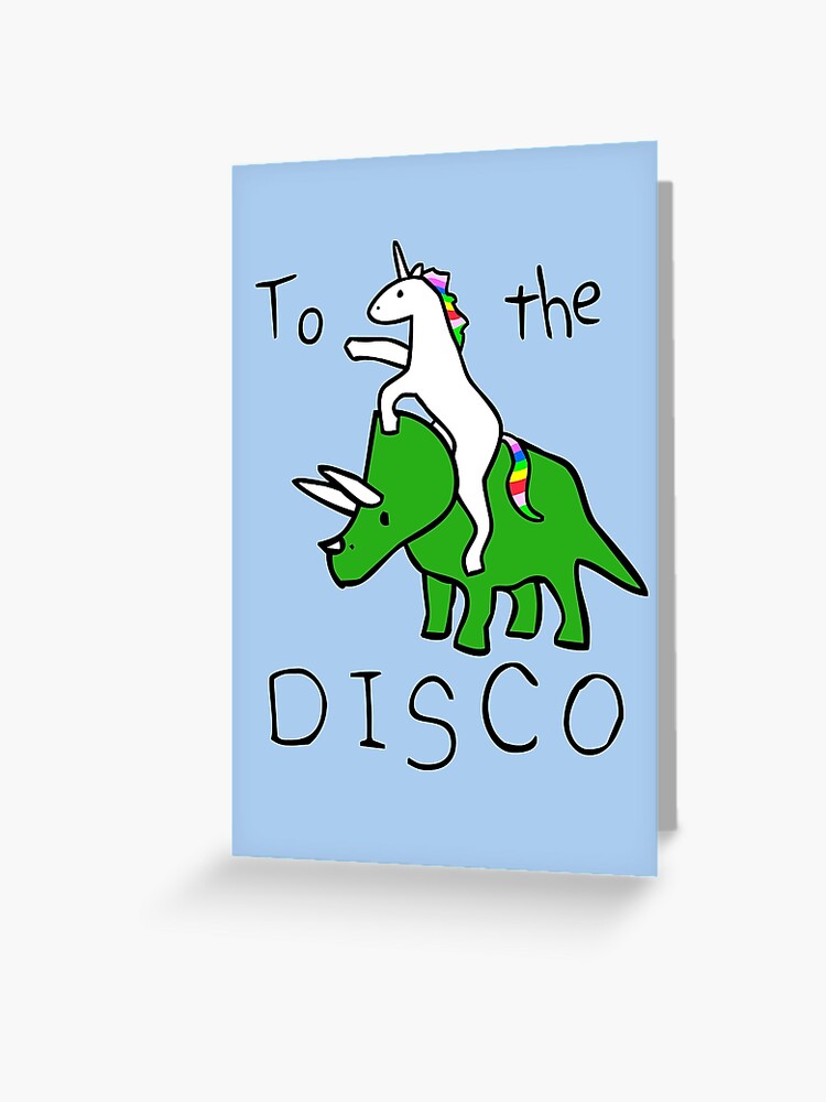 Aperçu 1 sur 2. Carte de vœux avec l'œuvre To The Disco (Unicorn Riding Triceratops) créée et vendue par jezkemp.