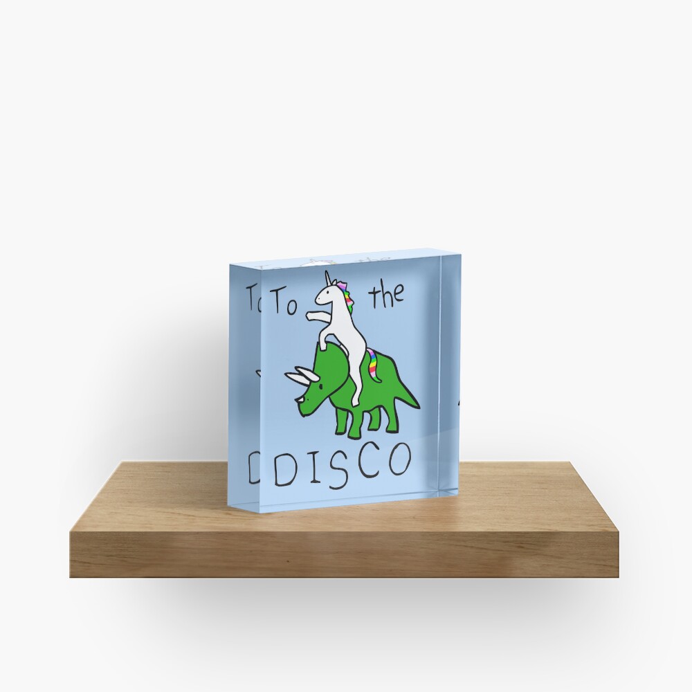 To The Disco (Unicorn Riding Triceratops) Acrylic Block