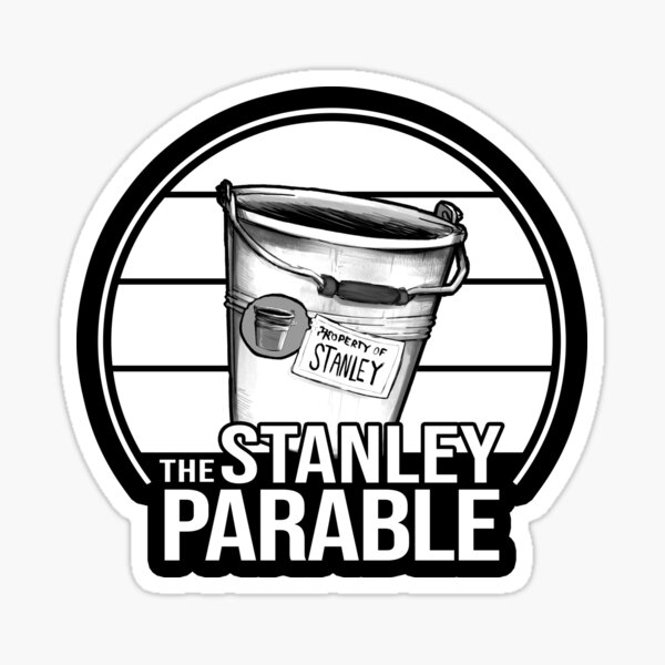 Reassurance Bucket - Property of Stanley Sticker for Sale by Essoterika