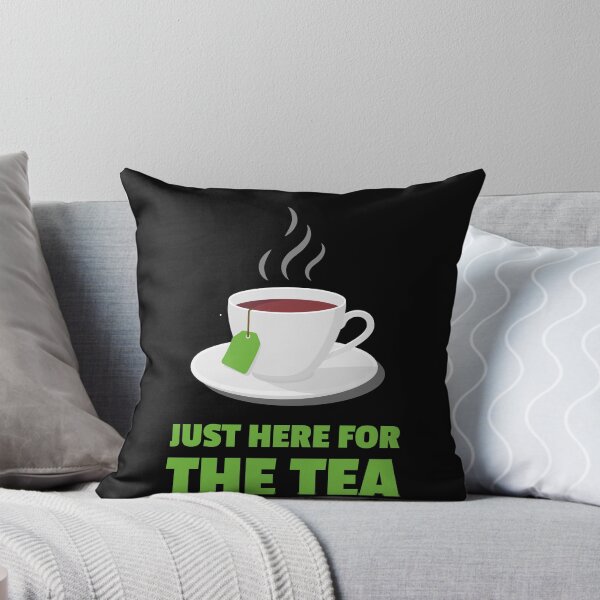 Item preview, Just Here For The Tea Tea Drinker designed and sold by MooonTees.