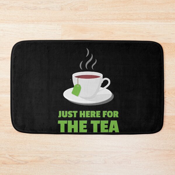 Item preview, Just Here For The Tea Tea Drinker designed and sold by MooonTees.