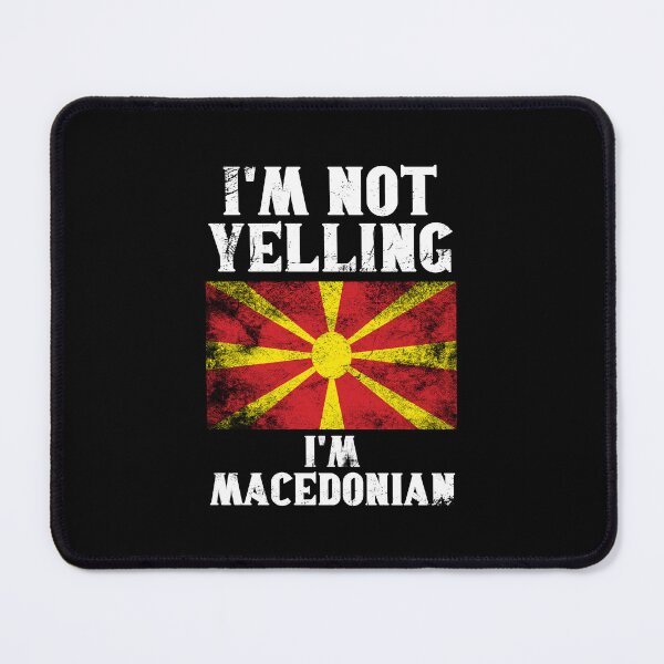 Item preview, Funny Macedonian Gift: I'm Not Yelling, I'm Macedonian - Retro North Macedonia Flag - North Macedonia Pride designed and sold by Adexyl.