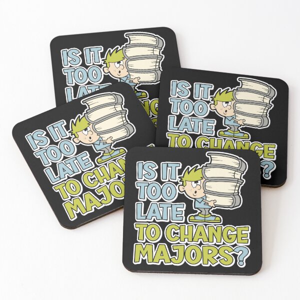 Item preview, Is it too late to change majors? Funny cartoon styled design for college or university students designed and sold by robimerch.