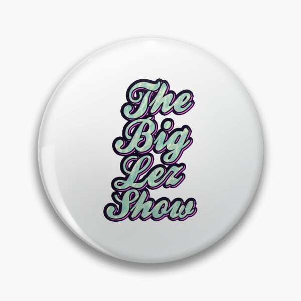 Item preview, the big lez show art designed and sold by Brewsoup.
