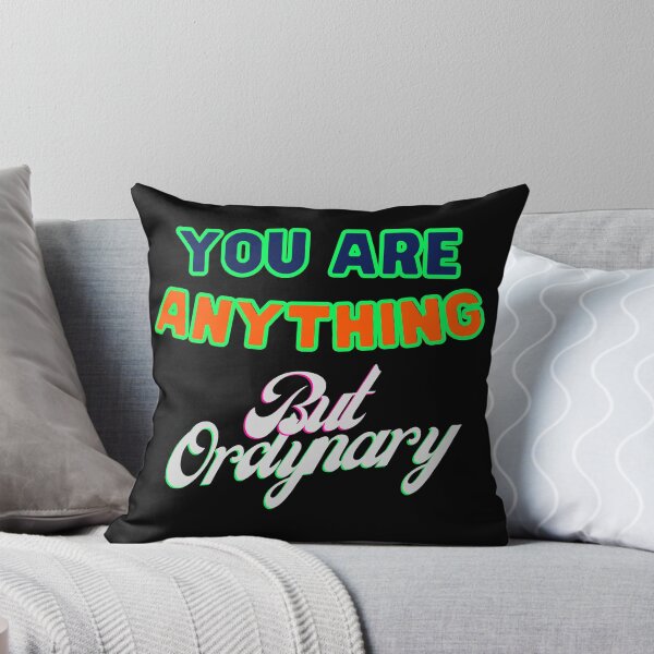 Item preview, You are anything but ordinary designed and sold by Strale25kv.