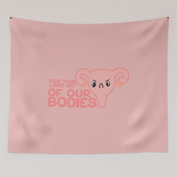Item preview, Keep your laws off of our bodies - pro choice - roe vs wade  designed and sold by jessicaleah15.