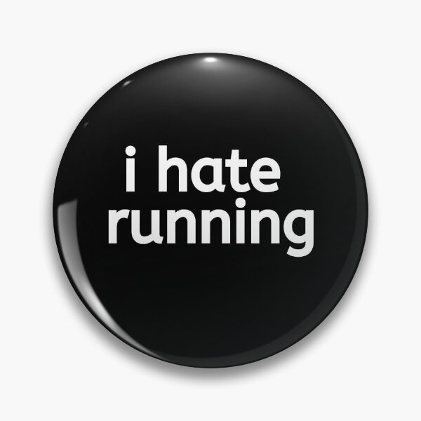 Item preview, I Hate Running - Running I designed and sold by RunPower.