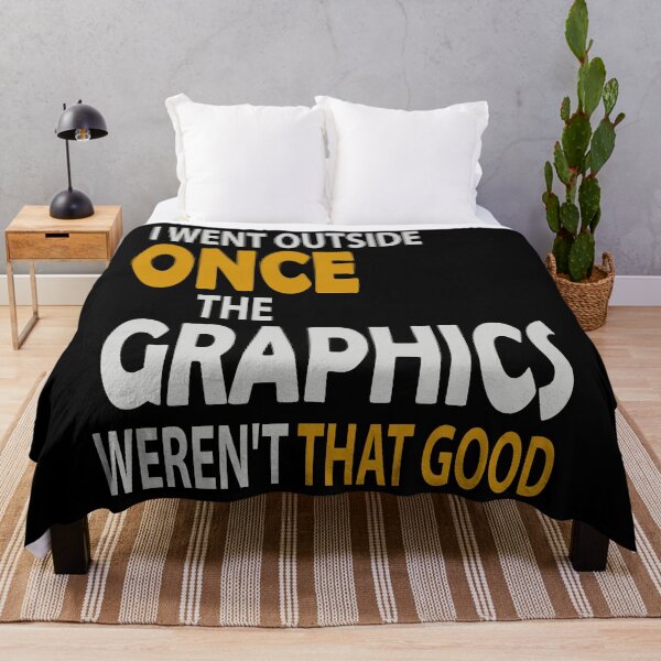 Item preview, I Went Outside Once the Graphics Weren't That Good designed and sold by dngr shop.