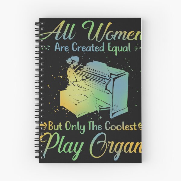 Item preview, Au women are created equal but only the coolest play organ  designed and sold by CallieStore.