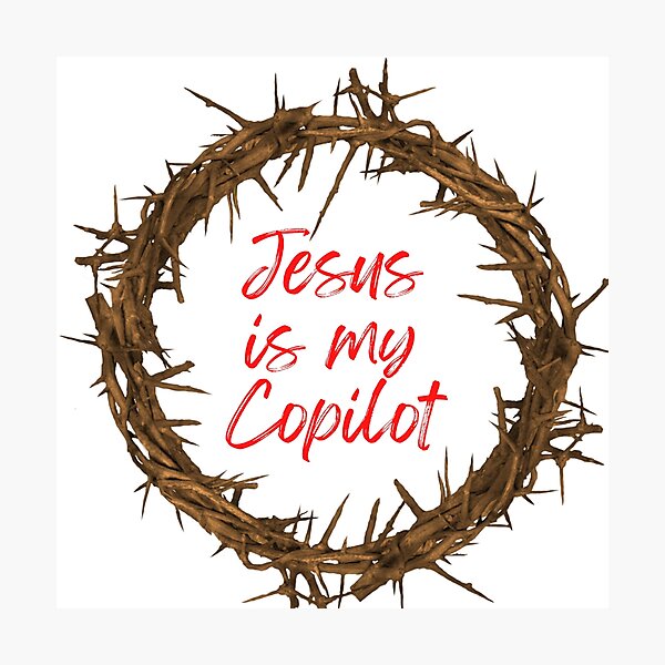 Jesus is my copilot Photographic Print