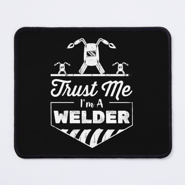 Item preview, Trust Me I'm a Welder - Funny Welder Gift - Welding Dad designed and sold by Adexyl.