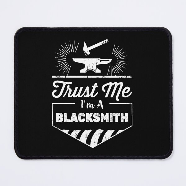 Item preview, Trust Me I'm a Blacksmith - Funny Blacksmith Gift - Blacksmithing Dad designed and sold by Adexyl.