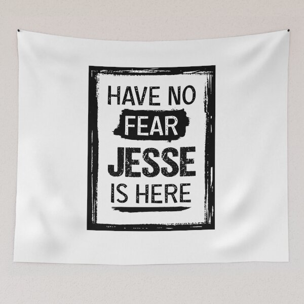 Item preview, Have No Fear Jesse Is Here, Grunge Jesse Name designed and sold by favestore.