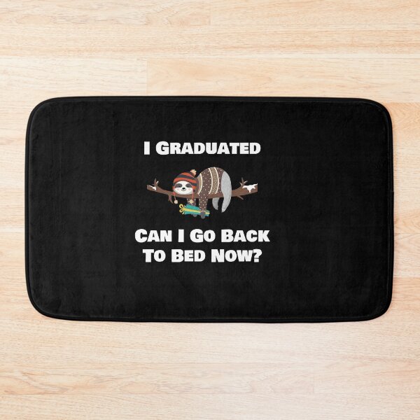 Item preview, i graduated can i go back to bed now designed and sold by rachidhaz.