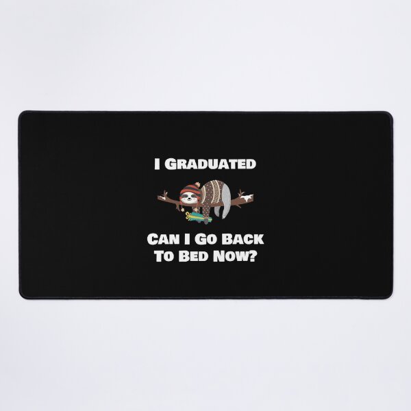 Item preview, i graduated can i go back to bed now designed and sold by rachidhaz.