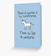 Time To Be A Unicorn Greeting Card