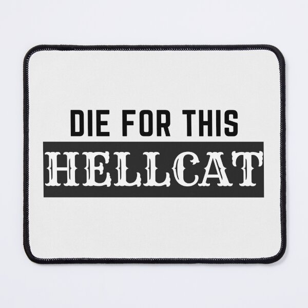 Item preview, Die for this hellcat text designed and sold by hetvick.