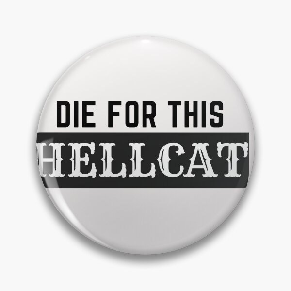Item preview, Die for this hellcat text designed and sold by hetvick.