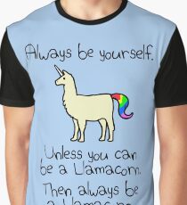 Always Be Yourself, Unless You Can Be A Llamacorn Graphic T-Shirt