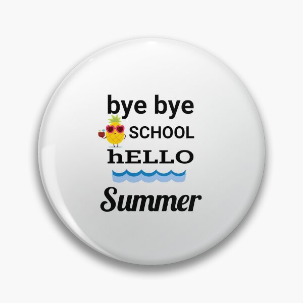 Item preview, bye bye SCHOOL hELLO Summer And bEACH designed and sold by Openspace2020.