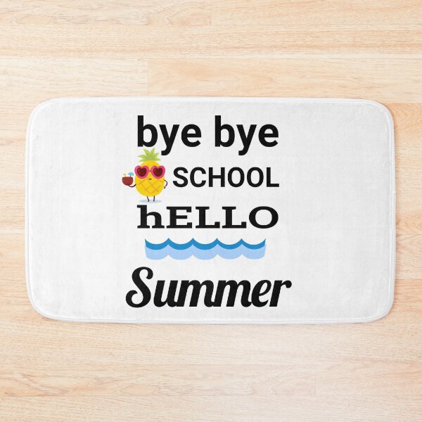 Item preview, bye bye SCHOOL hELLO Summer And bEACH designed and sold by Openspace2020.